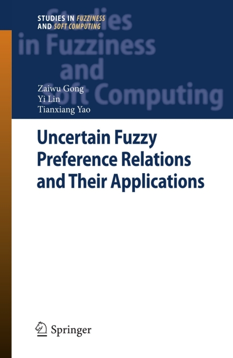 Cover image for book Uncertain Fuzzy Preference Relations and Their Applications