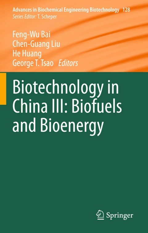 Cover image for book Biotechnology in China III: Biofuels and Bioenergy