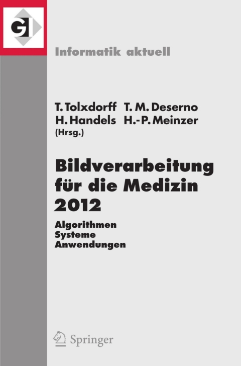 Bildverarbeitung fÃ¼r die Medizin 2012 