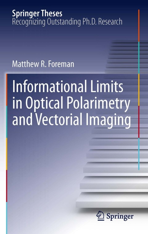Cover image for book Informational Limits in Optical Polarimetry and Vectorial Imaging