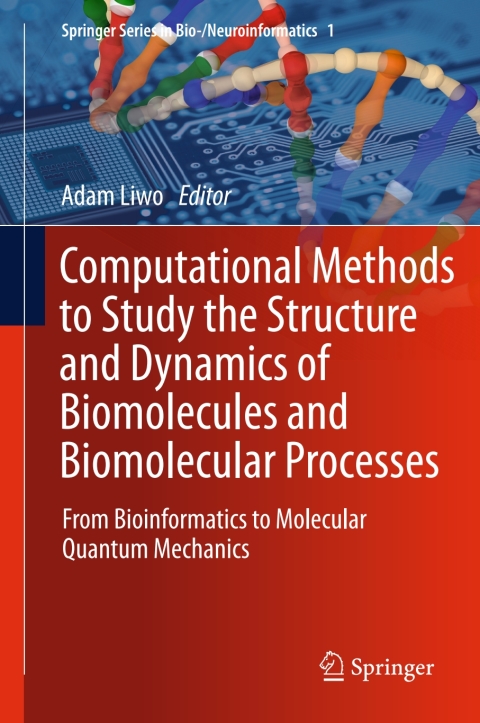 Cover image for book Computational Methods to Study the Structure and Dynamics of Biomolecules and Biomolecular Processes