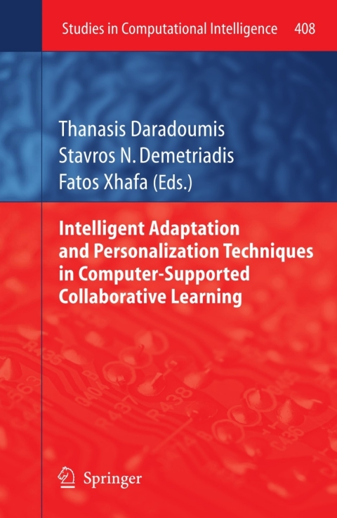 Cover image for book Intelligent Adaptation and Personalization Techniques in Computer-Supported Collaborative Learning