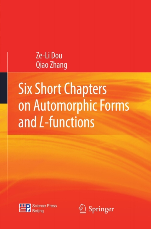 Cover image for book Six Short Chapters on Automorphic Forms and L-functions