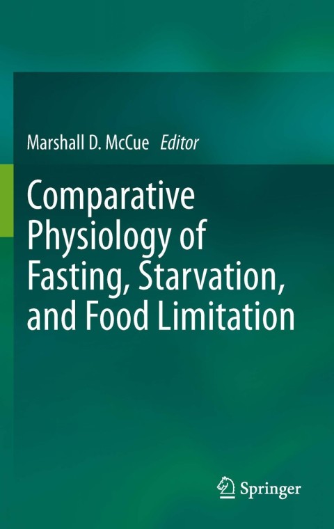 Cover image for book Comparative Physiology of Fasting, Starvation, and Food Limitation