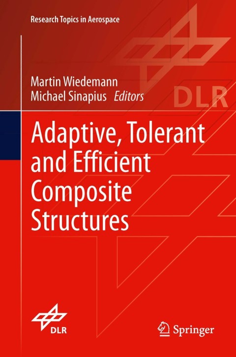 Cover image for book Adaptive, tolerant and efficient composite structures