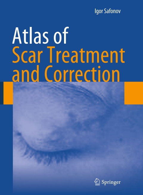 Cover image for book Atlas of Scar Treatment and Correction