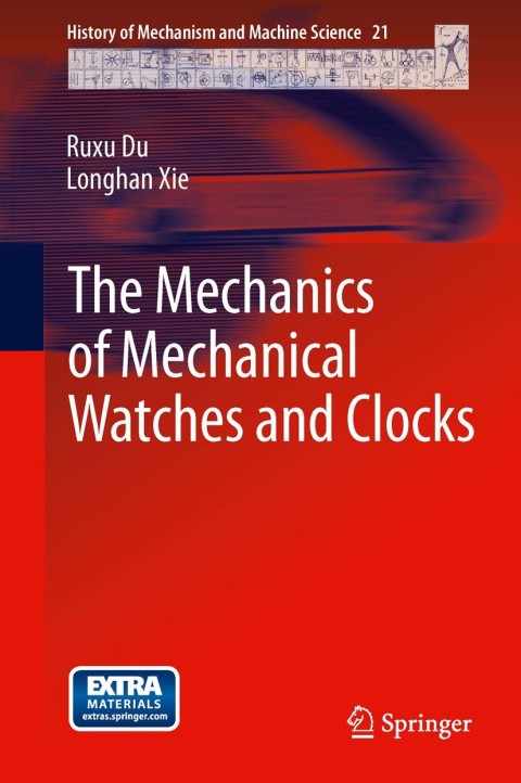Cover image for book The Mechanics of Mechanical Watches and Clocks