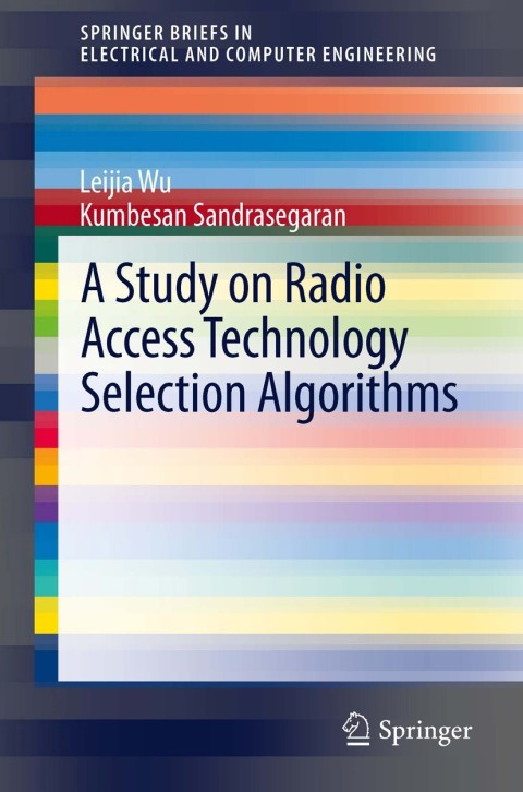 Cover image for book A Study on Radio Access Technology Selection Algorithms