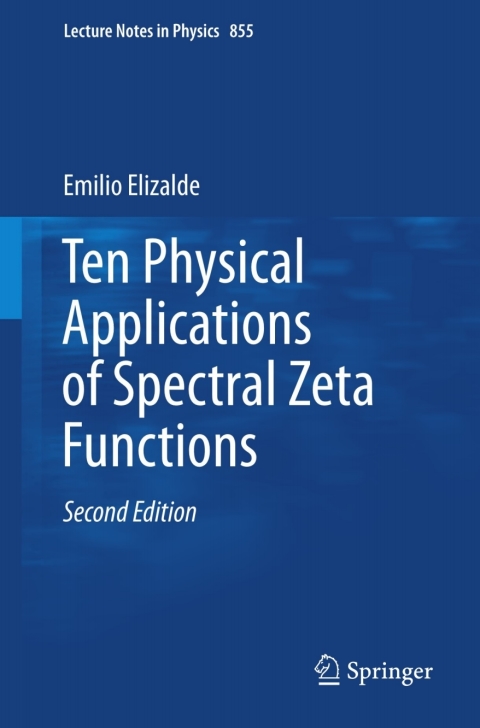 Cover image for book Ten Physical Applications of Spectral Zeta Functions