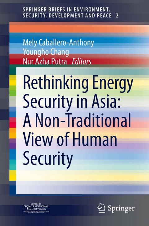 Cover image for book Rethinking Energy Security in Asia: A Non-Traditional View of Human Security