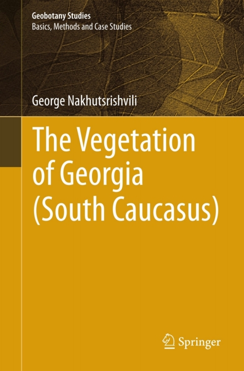 Cover image for book The Vegetation of Georgia (South Caucasus)
