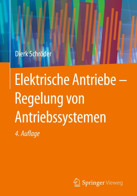 Cover image for book Elektrische Antriebe - Regelung von Antriebssystemen