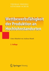 Cover image: Wettbewerbsfähigkeit der Produktion an Hochlohnstandorten 2nd edition 9783642302756