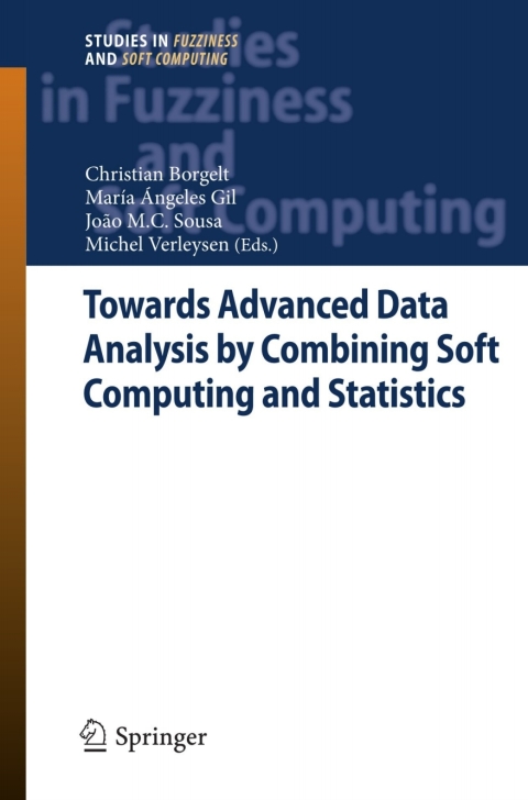 Cover image for book Towards Advanced Data Analysis by Combining Soft Computing and Statistics