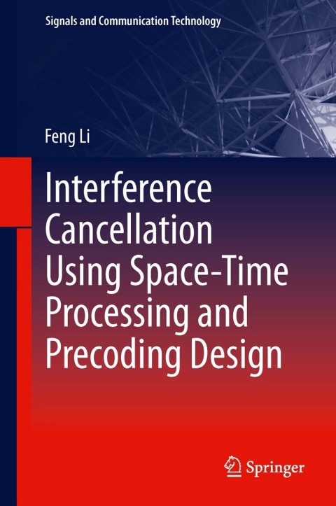 Cover image for book Interference Cancellation Using Space-Time Processing and Precoding Design