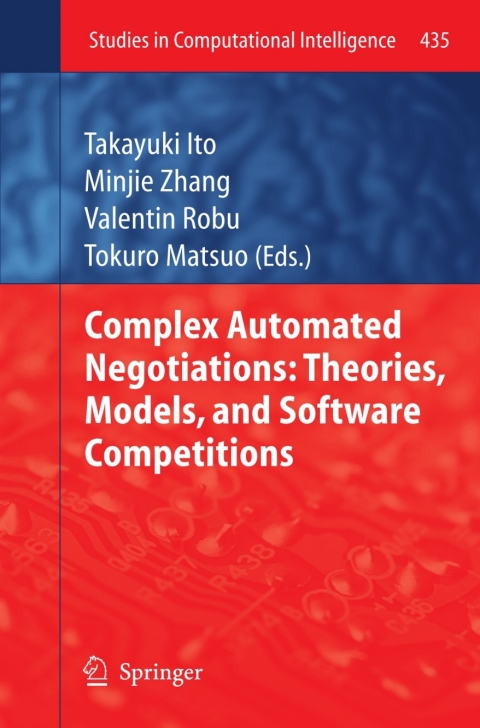 Cover image for book Complex Automated Negotiations: Theories, Models, and Software Competitions