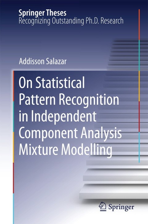 Cover image for book On Statistical Pattern Recognition in Independent Component Analysis Mixture Modelling