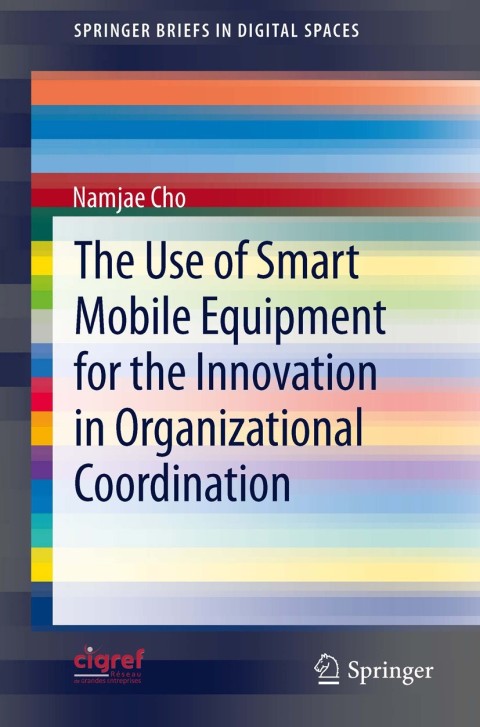 Cover image for book The Use of Smart Mobile Equipment for the Innovation in Organizational Coordination