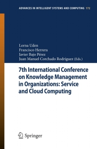 Cover image: 7th International Conference on Knowledge Management in Organizations: Service and Cloud Computing 9783642308666