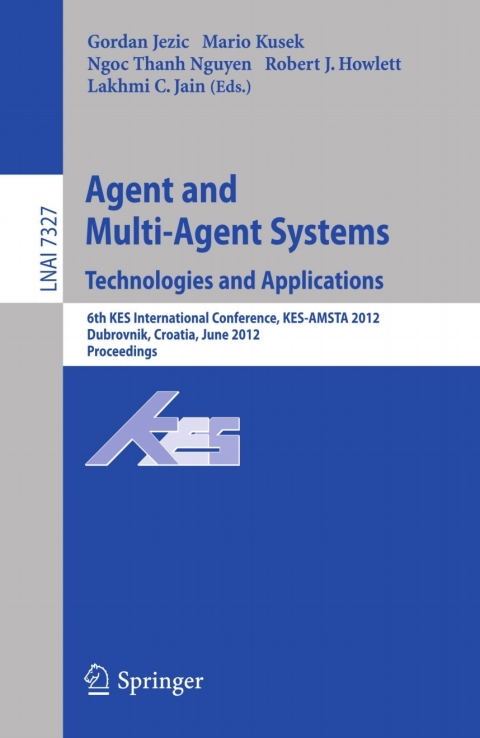 Cover image for book Agent and Multi-Agent Systems: Technologies and Applications
