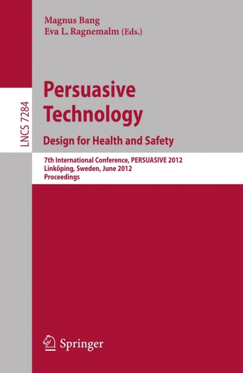 Cover image for book Persuasive Technology: Design for Health and Safety