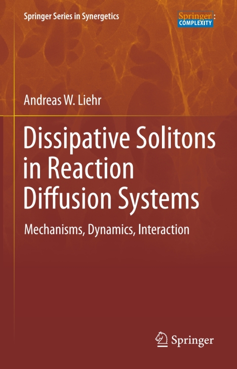 Cover image for book Dissipative Solitons in Reaction Diffusion Systems