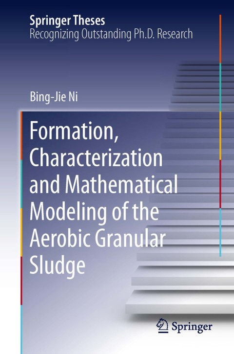 Cover image for book Formation, characterization and mathematical modeling of the aerobic granular sludge