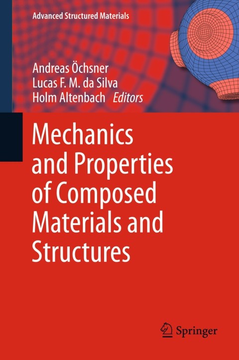 Cover image for book Mechanics and Properties of Composed Materials and Structures