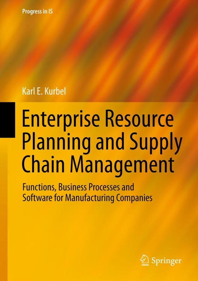 Enterprise Resource Planning and Supply Chain Management Functions Business Processes and Software