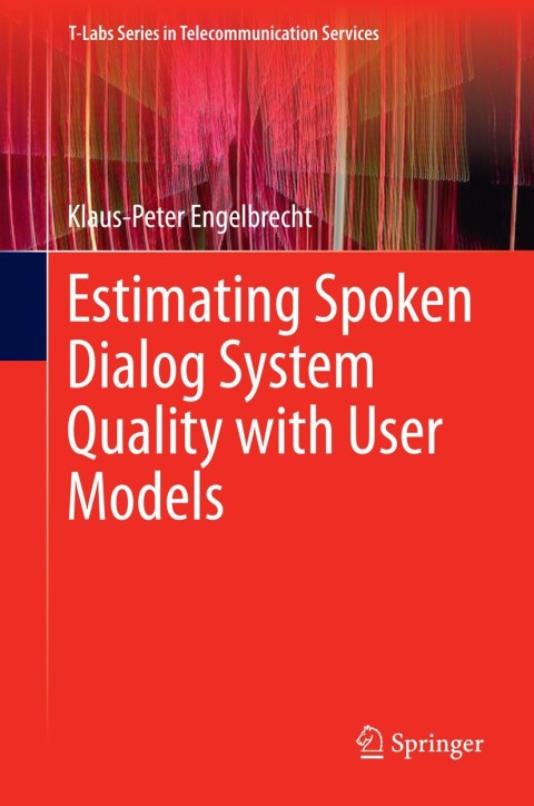 Cover image for book Estimating Spoken Dialog System Quality with User Models