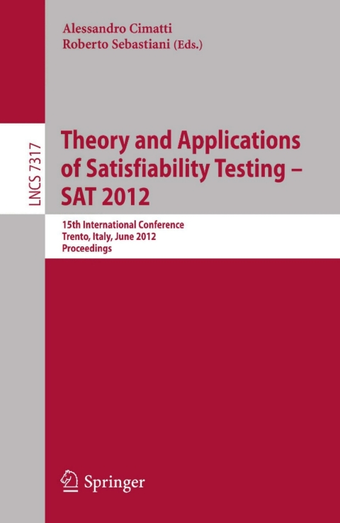 Cover image for book Theory and Applications of Satisfiability Testing -- SAT 2012