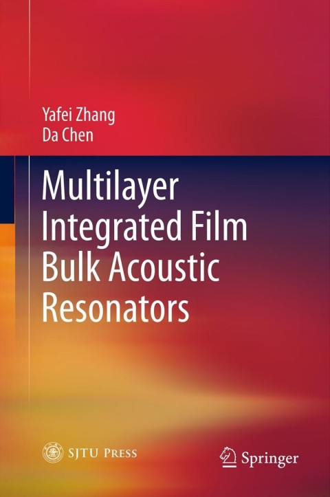 Cover image for book Multilayer Integrated Film Bulk Acoustic Resonators