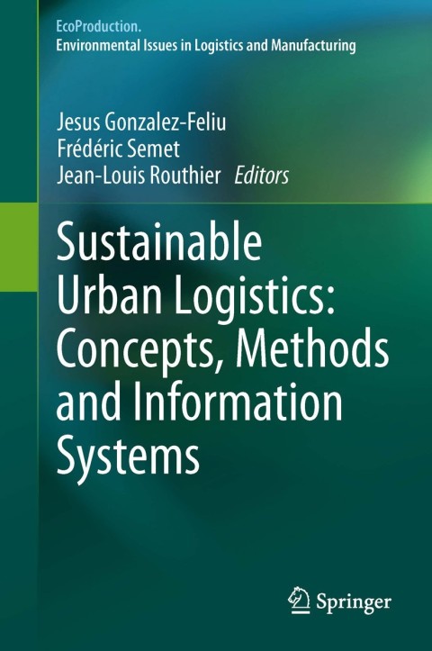 Cover image for book Sustainable Urban Logistics: Concepts, Methods and Information Systems