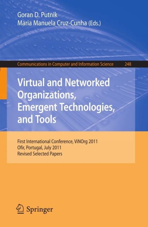 Virtual and Networked Organizations, Emergent Technologies and Tools 