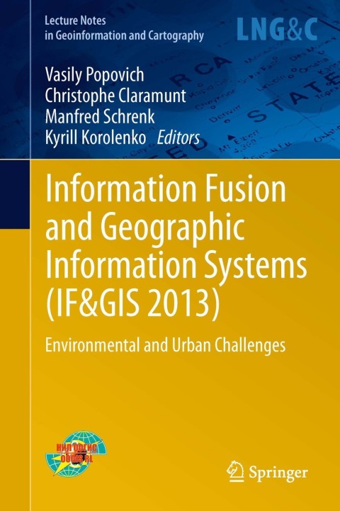 Cover image for book Information Fusion and Geographic Information Systems (IF&GIS 2013)
