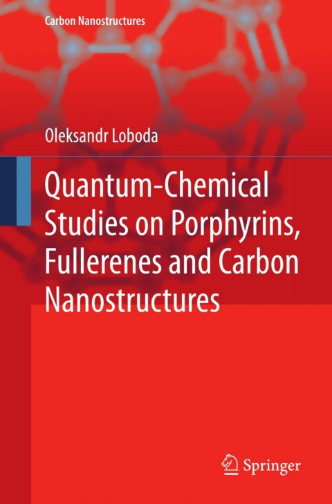 Cover image for book Quantum-chemical studies on Porphyrins, Fullerenes and Carbon Nanostructures