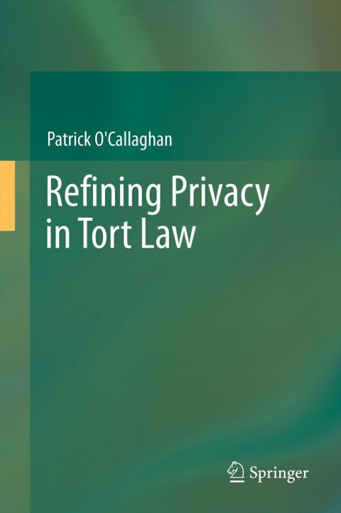 Cover image for book Refining Privacy in Tort Law