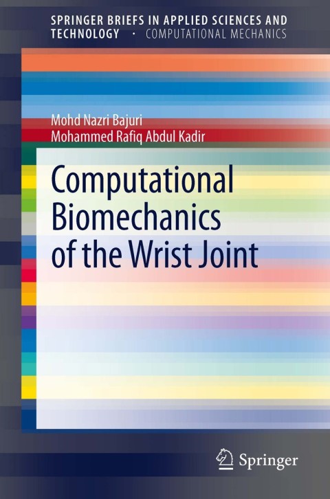 Cover image for book Computational Biomechanics of the Wrist Joint