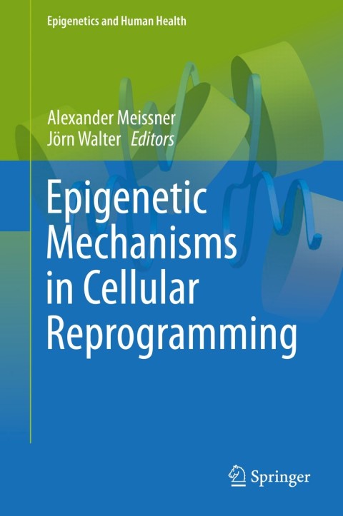 Cover image for book Epigenetic Mechanisms in Cellular Reprogramming