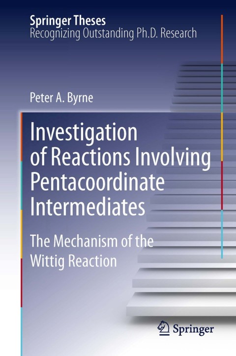 Investigation of Reactions Involving Pentacoordinate Intermediates 