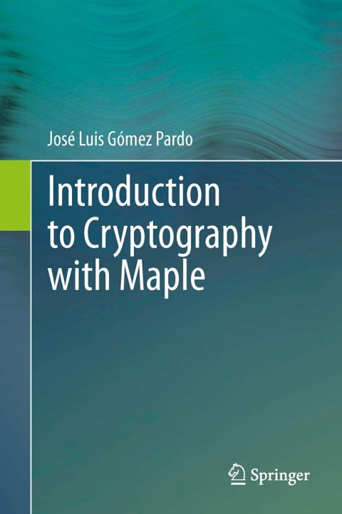 Cover image for book Introduction to Cryptography with Maple