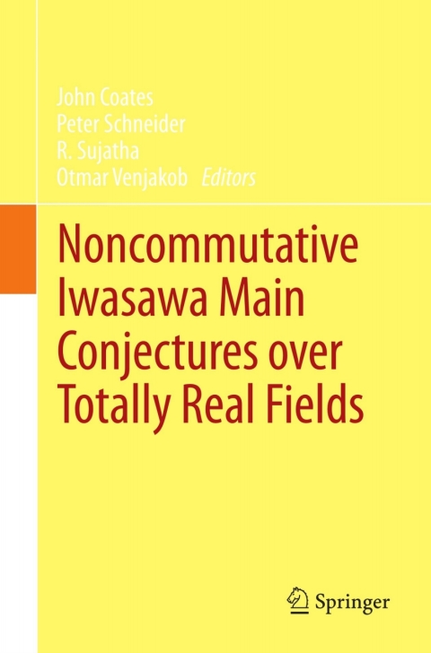Cover image for book Noncommutative Iwasawa Main Conjectures over Totally Real Fields