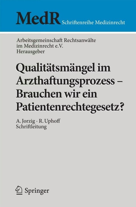 Cover image for book Qualitätsmängel im Arzthaftungsprozess - Brauchen wir ein Patientenrechtegesetz?