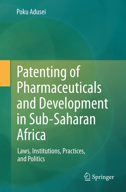 Cover image for book Patenting of Pharmaceuticals and Development in Sub-Saharan Africa