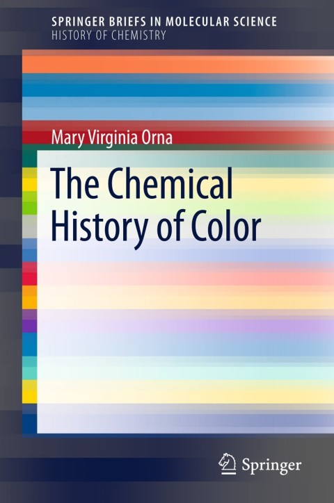 Cover image for book The Chemical History of Color