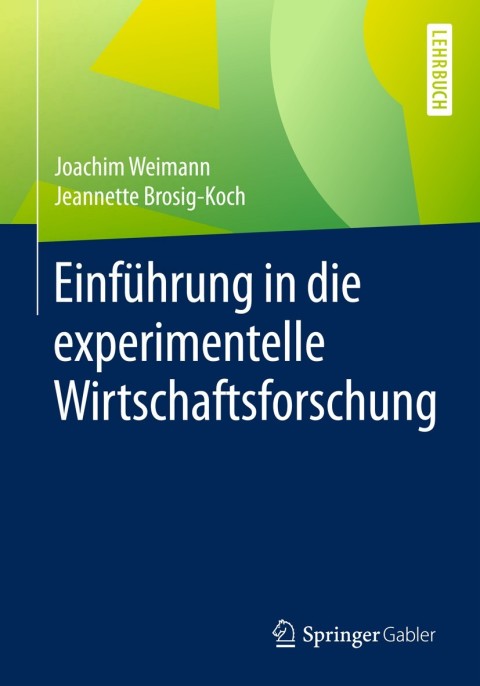 EinfÃ¼hrung in die experimentelle Wirtschaftsforschung 