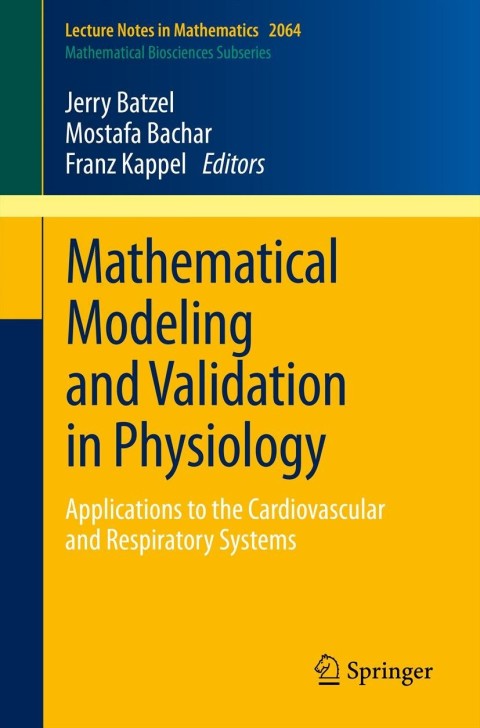 Cover image for book Mathematical Modeling and Validation in Physiology
