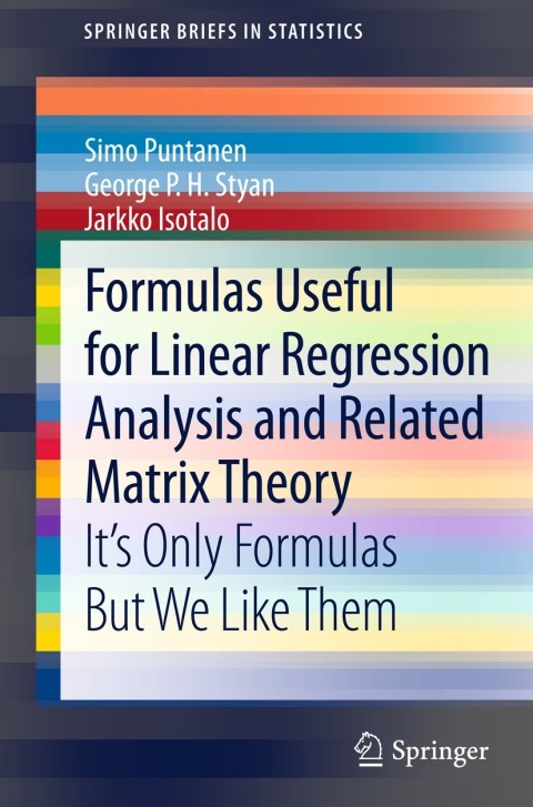 Cover image for book Formulas Useful for Linear Regression Analysis and Related Matrix Theory