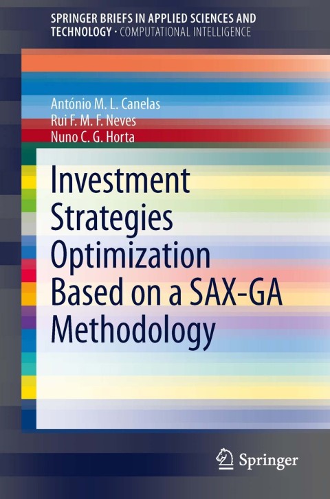 Cover image for book Investment Strategies Optimization based on a SAX-GA Methodology