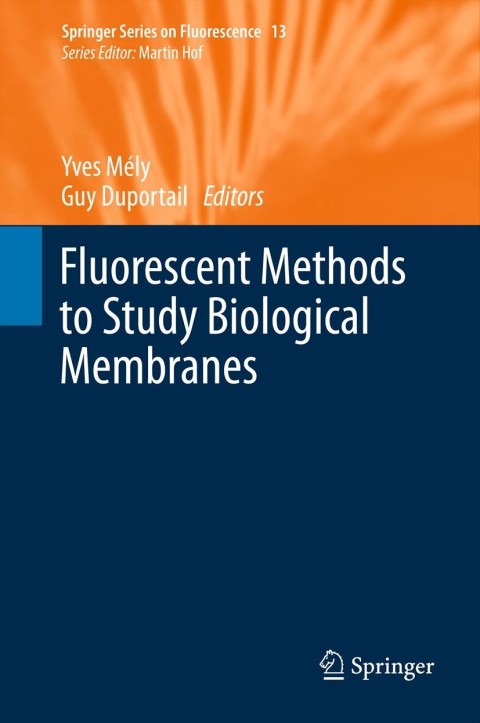 Cover image for book Fluorescent Methods to Study Biological Membranes